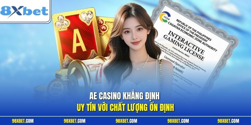 AE Casino 8XBET Sảnh Bài Trực Tuyến Uy Tín Chất Lượng VIP 1 AE Casino khẳng định uy tín với chất lượng ổn định