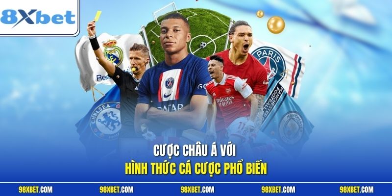 Cách Đọc Kèo Bóng Đá Chính Xác Nhất Ngay Tại Nhà Cái 8XBET 2 Cược châu Á với hình thức cá cược phổ biến