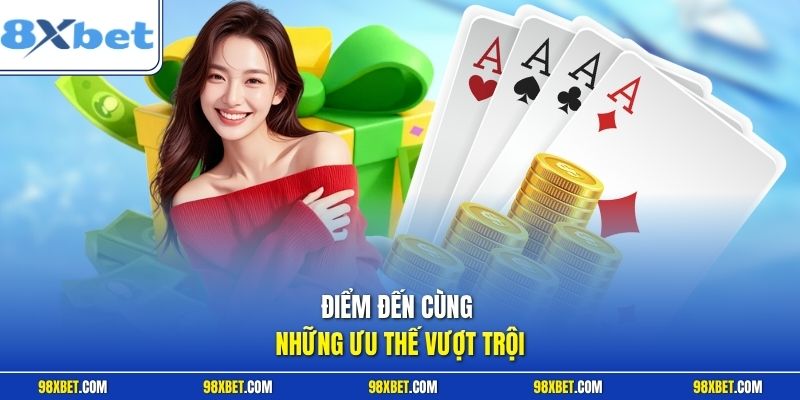 AE Casino 8XBET Sảnh Bài Trực Tuyến Uy Tín Chất Lượng VIP 3 Điểm đến cùng những ưu thế vượt trội