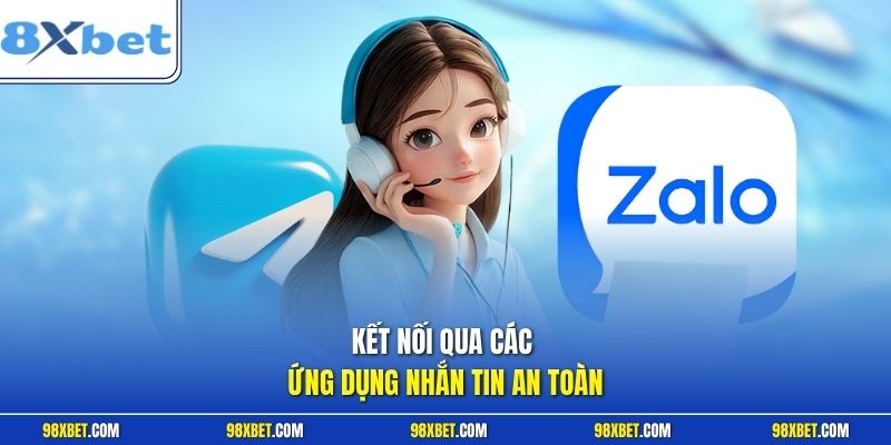 Liên Hệ 8XBET Hỗ Trợ Khách Hàng Nhanh Chóng Và Chính Xác 2 Kết nối qua các ứng dụng nhắn tin an toàn