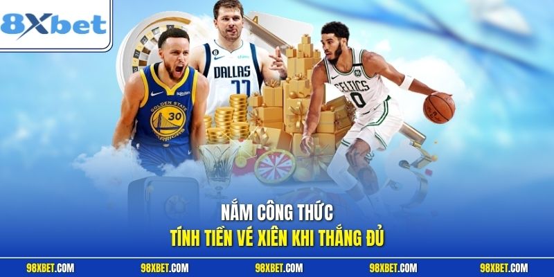 Cách Chơi Kèo Xiên Bóng Đá 8XBET Dễ Thắng Cho Người Chơi 2 Nắm công thức tính tiền vé xiên khi thắng đủ