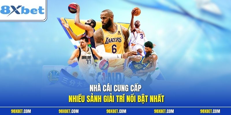 Thể Thao 8XBET Đỉnh Cao Cá Cược Trực Tuyến Uy Tín 2026 2 Nhà cái cung cấp nhiều sảnh giải trí nổi bật nhất